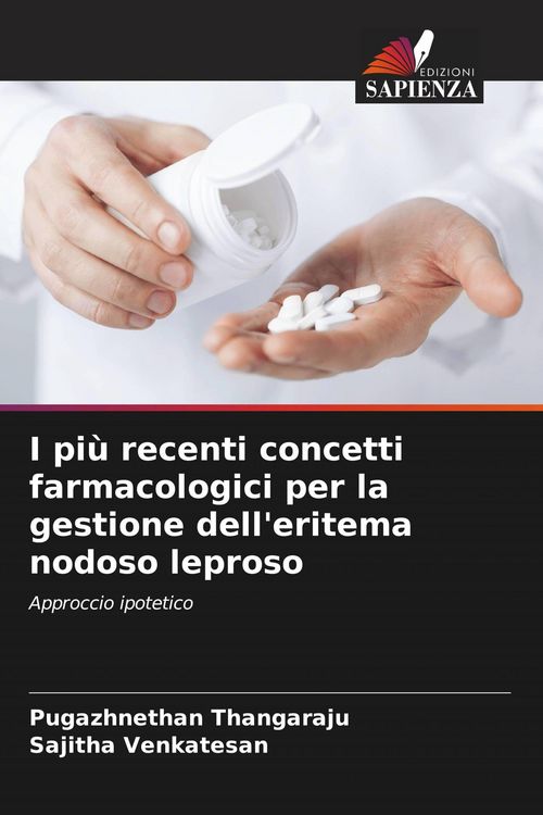 Produktbild: I pi&ugrave; recenti concetti farmacologici per la gestione dell'eritema nodoso leproso