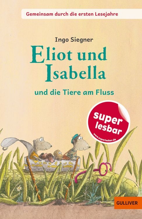 Bild vom Artikel Gemeinsam durch die ersten Lesejahre. Eliot und Isabella - und die Tiere am Fluss vom Autor Ingo Siegner