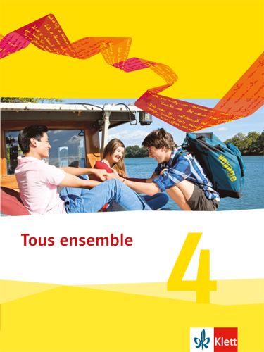 Produktbild: Tous ensemble 4. Sch&uuml;lerbuch. Ausgabe 2013