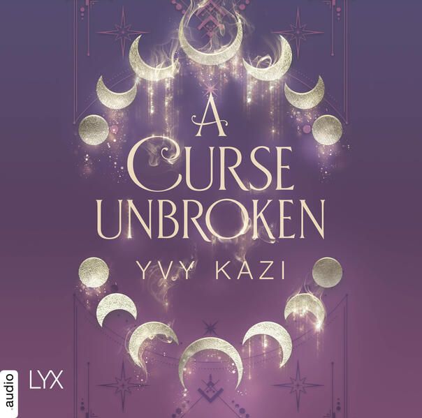 Produktbild: A Curse Unbroken - Magic and Moonlight, Teil 1