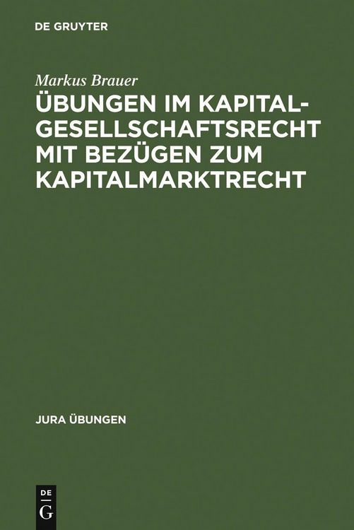 Produktbild: &Uuml;bungen im Kapitalgesellschaftsrecht mit Bez&uuml;gen zum Kapitalmarktrecht