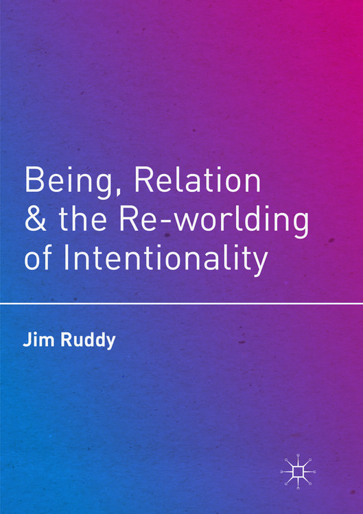 Produktbild: Being, Relation, and the Re-worlding of Intentionality