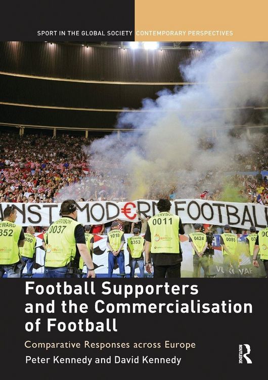 Produktbild: Football Supporters and the Commercialisation of Football