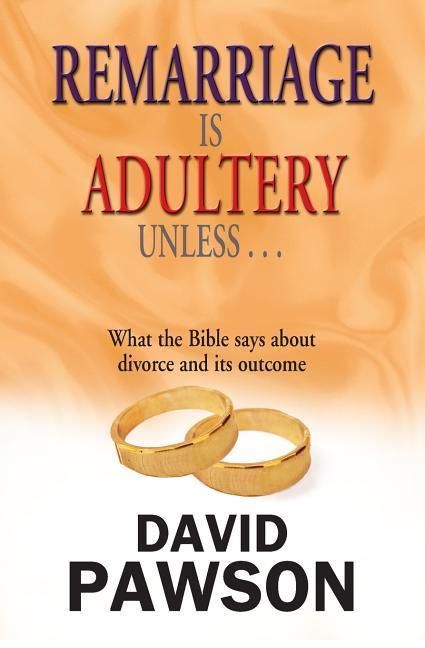 Produktbild: Remarriage is Adultery Unless ...