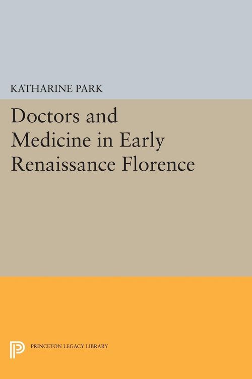 Produktbild: Doctors and Medicine in Early Renaissance Florence