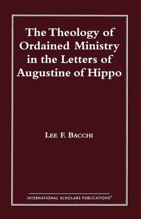 Produktbild: Theology of Ordained Ministry in the Letters of Augustine of Hippo
