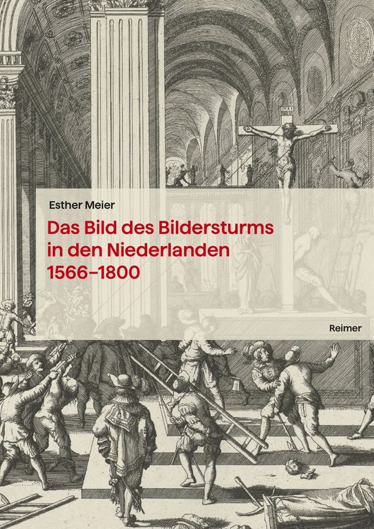 Produktbild: Das Bild des Bildersturms in den Niederlanden (1566&ndash;1800)