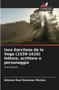 Produktbild: Inca Garcilaso de la Vega (1539-1616) lettore, scrittore e personaggio