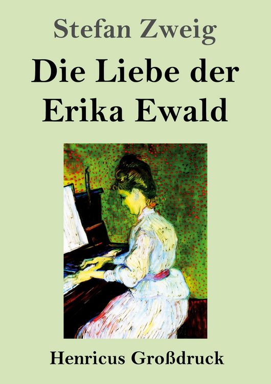Produktbild: Die Liebe der Erika Ewald (Gro&szlig;druck)