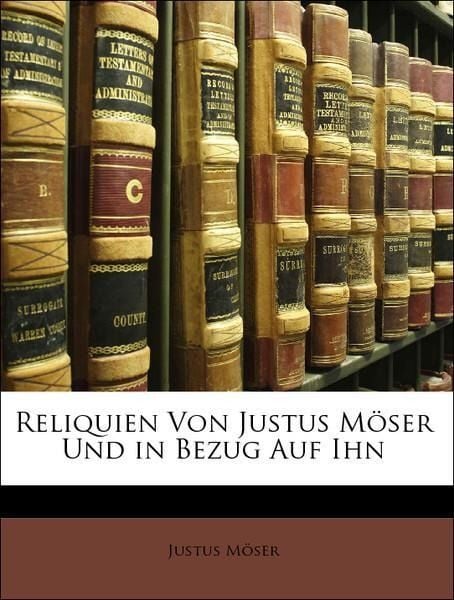 Produktbild: Mser, J: Ger-Reliquien von Justus Mser