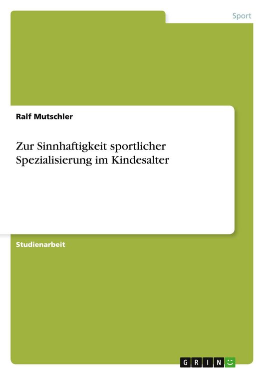 Produktbild: Zur Sinnhaftigkeit sportlicher Spezialisierung im Kindesalter