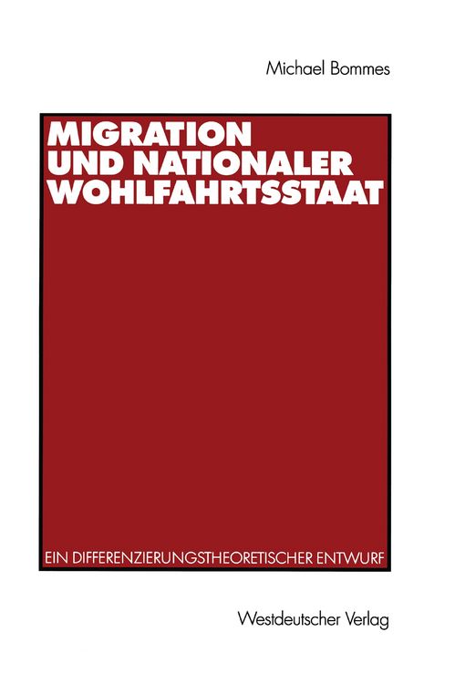 Produktbild: Migration und nationaler Wohlfahrtsstaat