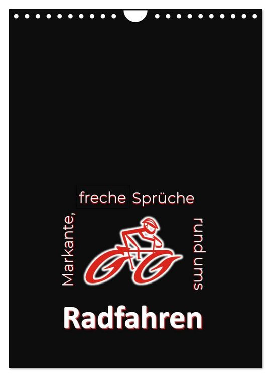 Produktbild: Markante, freche Spr&uuml;che rund ums Radfahren (Wandkalender 2026 DIN A4 hoch), CALVENDO Monatskalender