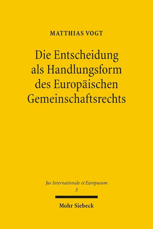 Produktbild: Die Entscheidung als Handlungsform des Europ&auml;ischen Gemeinschaftsrechts