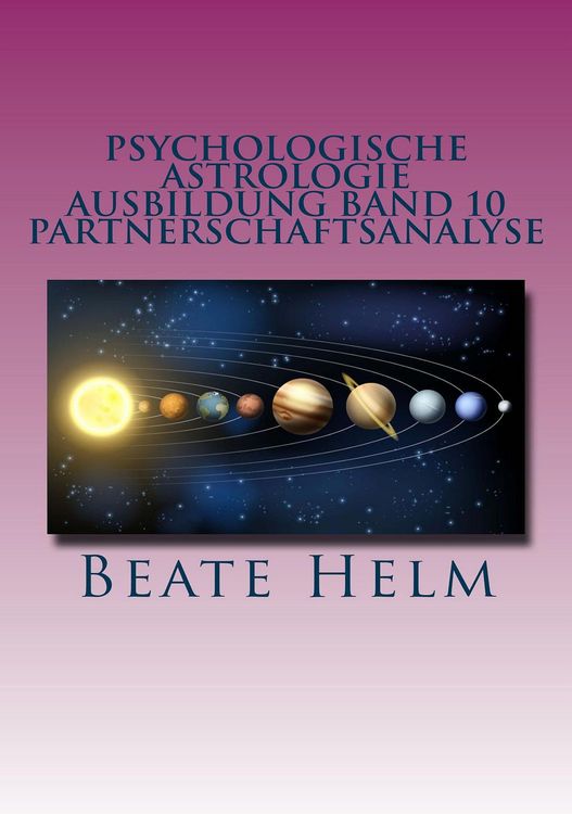 Produktbild: Psychologische Astrologie - Ausbildung Band 10: Partnerschaftsanalyse