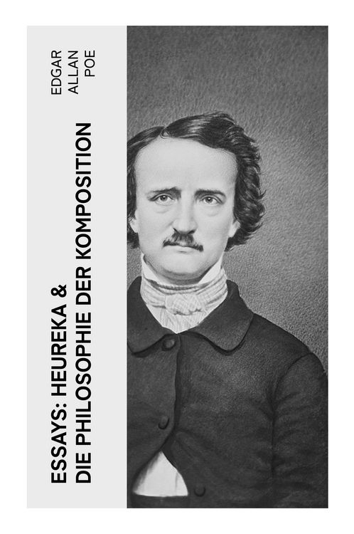 Produktbild: Essays: Heureka & Die Philosophie der Komposition