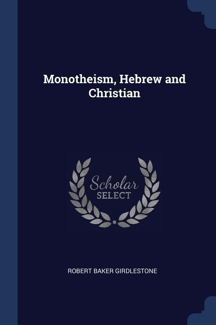 Produktbild: Monotheism, Hebrew and Christian
