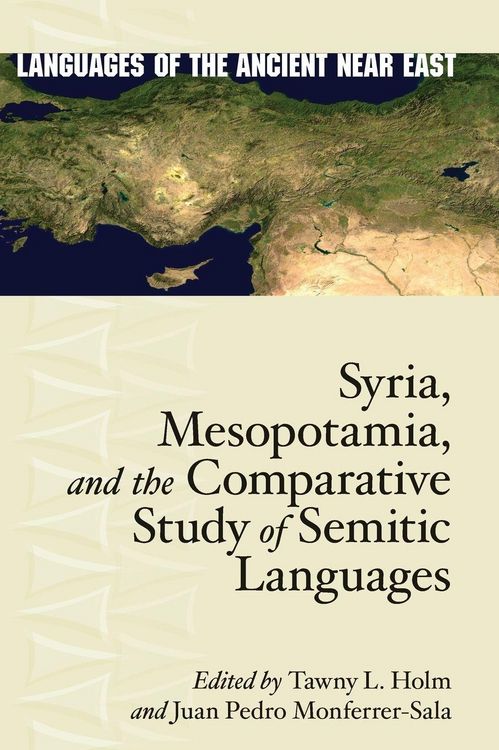 Produktbild: Syria, Mesopotamia, and the Comparative Study of Semitic Languages
