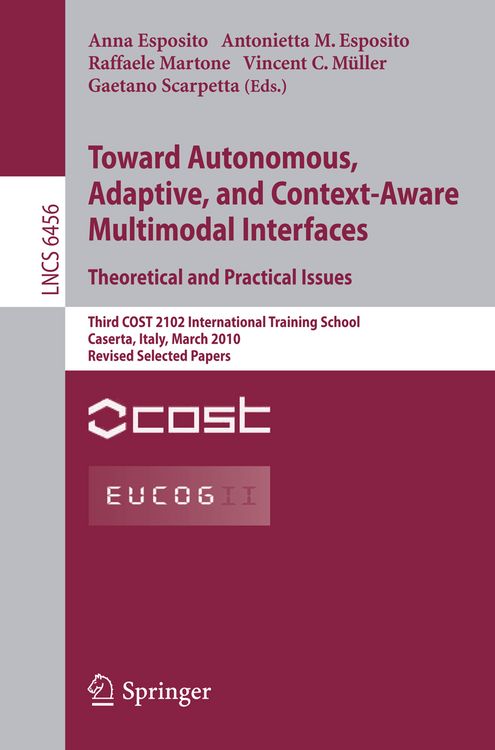Produktbild: Towards Autonomous, Adaptive, and Context-Aware Multimodal Interfaces: Theoretical and Practical Issues