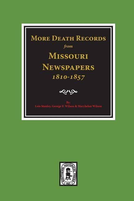 Produktbild: More Death Records from Missouri Newspapers, 1810-1857.