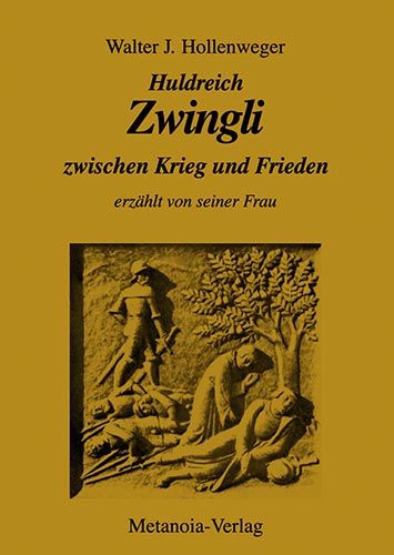 Produktbild: Huldreich Zwingli zwischen Krieg und Frieden