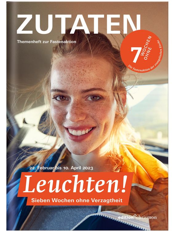 Produktbild: Fastenaktion 2023: Leuchten! 7 Wochen ohne Verzagtheit. Zutaten Themenheft