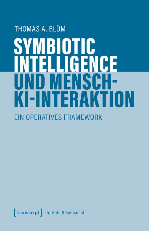 Produktbild: Symbiotic Intelligence und Mensch-KI-Interaktion