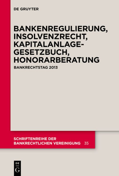 Produktbild: Bankenregulierung, Insolvenzrecht, Kapitalanlagegesetzbuch, Honorarberatung