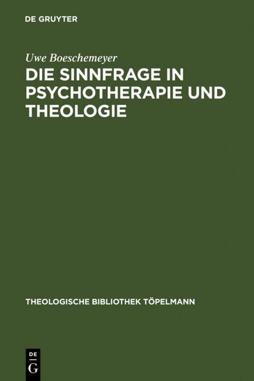 Produktbild: Die Sinnfrage in Psychotherapie und Theologie