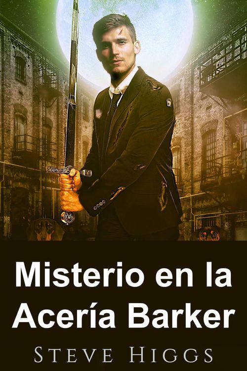 Produktbild: Misterio en la Acer&iacute;a Barker (Investigaciones Blue Moon. Volumen 2., #2)