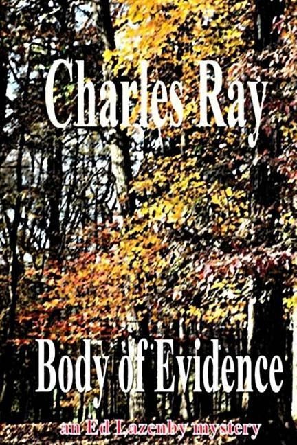 Produktbild: Body of Evidence: An Ed Lazenby mystery