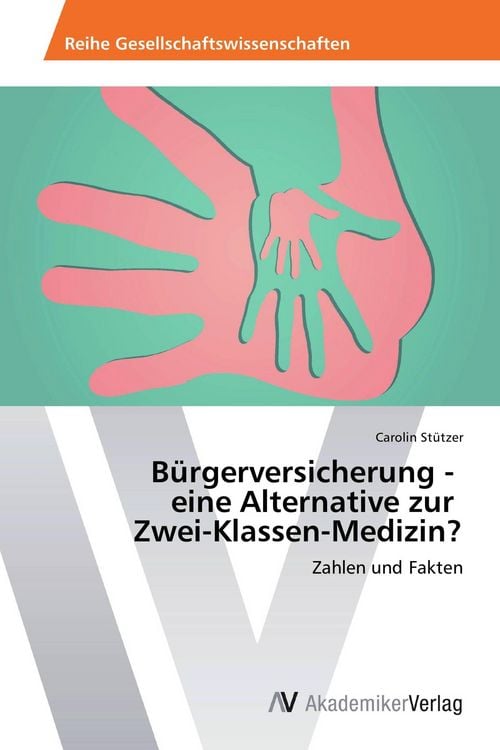 Produktbild: B&uuml;rgerversicherung - eine Alternative zur Zwei-Klassen-Medizin?