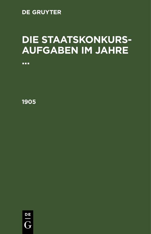 Produktbild: Die Staatskonkurs-Aufgaben im Jahre ... / 1905