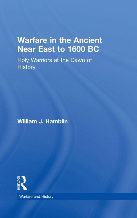 Produktbild: Warfare in the Ancient Near East to 1600 BC
