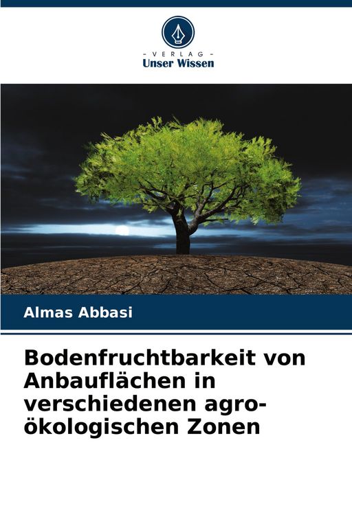 Produktbild: Bodenfruchtbarkeit von Anbaufl&auml;chen in verschiedenen agro-&ouml;kologischen Zonen