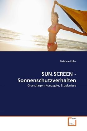 Produktbild: Edler, G: SUN.SCREEN - Sonnenschutzverhalten