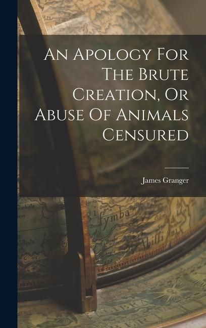 Produktbild: An Apology For The Brute Creation, Or Abuse Of Animals Censured
