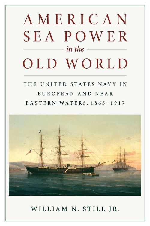 Produktbild: American Sea Power in the Old World