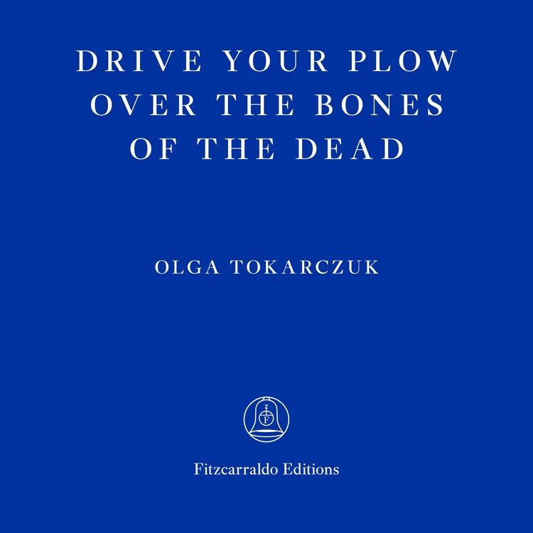 Produktbild: Drive Your Plow Over the Bones of the Dead