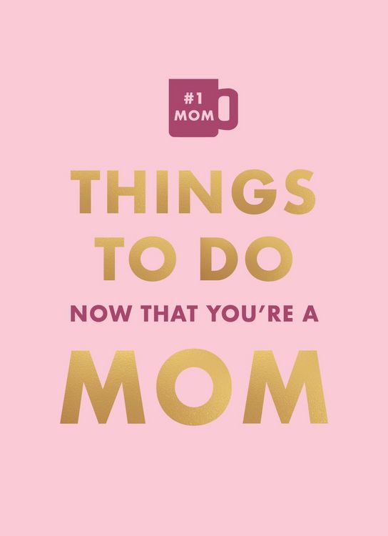 Produktbild: Things to Do Now That You're a Mom