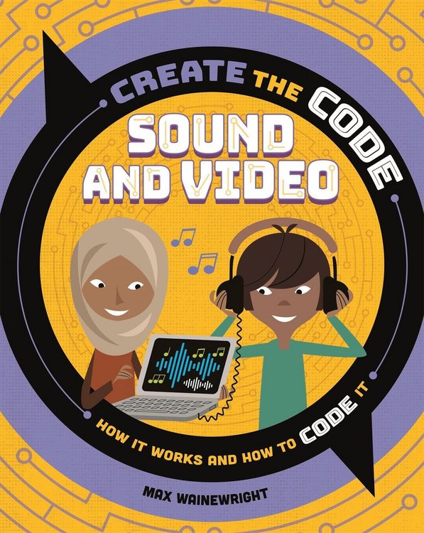 Produktbild: Wainewright, M: Create the Code: Sound and Video