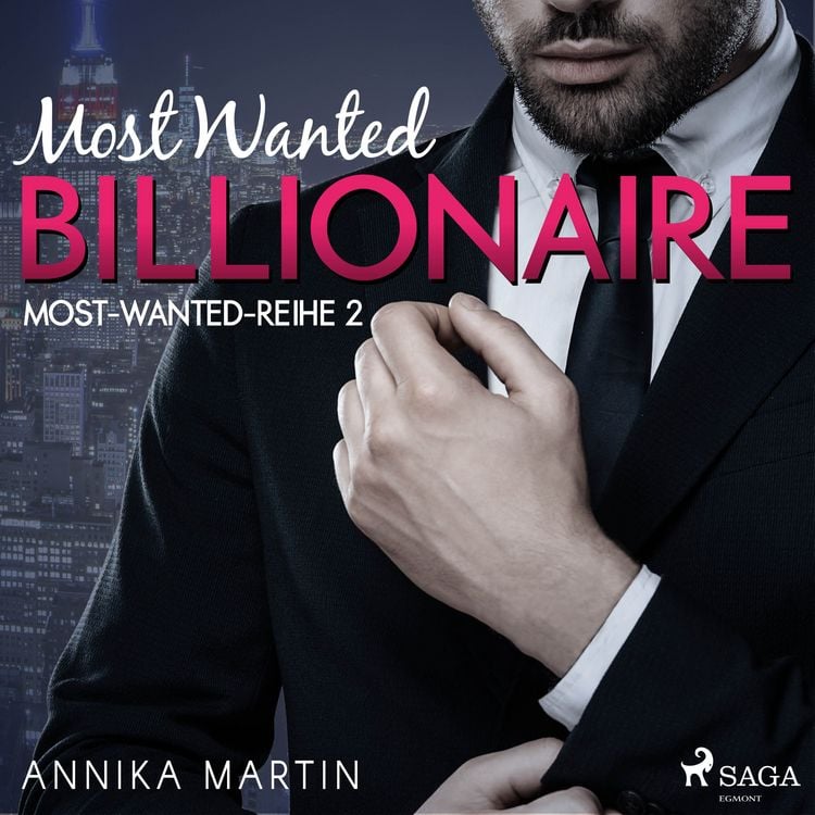 Produktbild: Most Wanted Billionaire (Most-Wanted-Reihe 2)