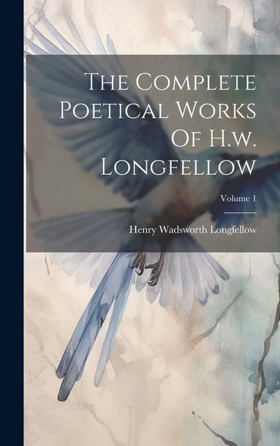 Produktbild: The Complete Poetical Works Of H.w. Longfellow; Volume 1