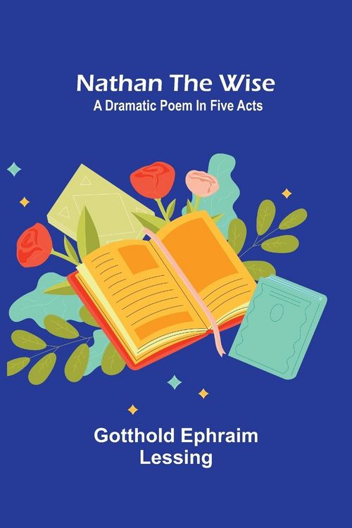 Produktbild: Nathan the Wise; a dramatic poem in five acts