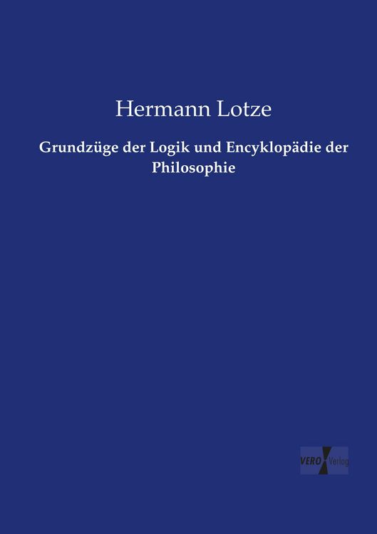 Produktbild: Grundz&uuml;ge der Logik und Encyklop&auml;die der Philosophie