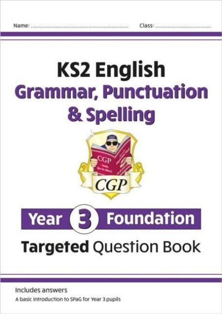 Produktbild: KS2 English Year 3 Foundation Grammar, Punctuation & Spelling Targeted Question Book w/ Answers