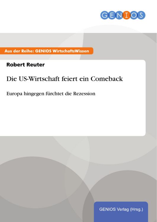 Produktbild: Die US-Wirtschaft feiert ein Comeback