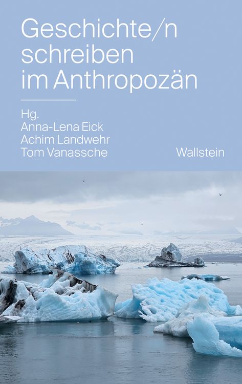 Produktbild: Geschichte/n schreiben im Anthropoz&auml;n