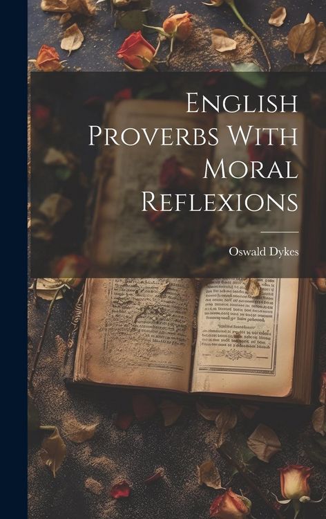 Produktbild: English Proverbs With Moral Reflexions