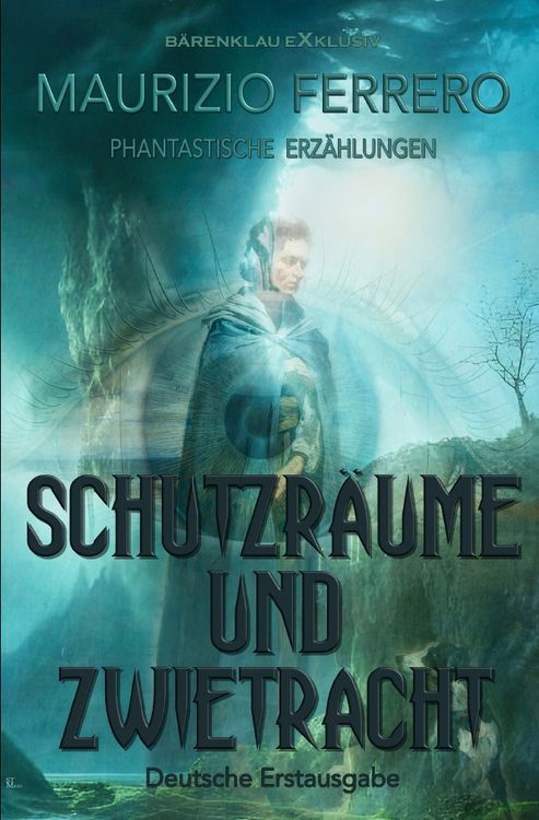 Produktbild: Schutzr&auml;ume und Zwietracht &ndash; Phantastische Erz&auml;hlungen